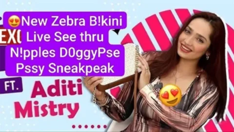 ADITI MISTRY Most Requested New ZEBRA BIKINI LIVE See Thru Nipples DoggyPose Pussy