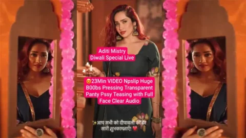 Aditi Mistry Diwali Special 23Min Live - Clear Nipslip Huge Boobs Pressing - Panty Pssy Teasing