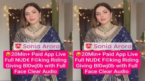 Sonia Arora Famous Insta Model Paid App Live - Full Fucking Riding New Mms Videos