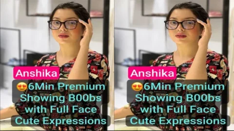 Anshika Most Exclusive - Full 6Min Premium Showing her Boobs